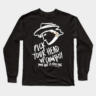 Pick Your Head Up Cowboy - White Long Sleeve T-Shirt